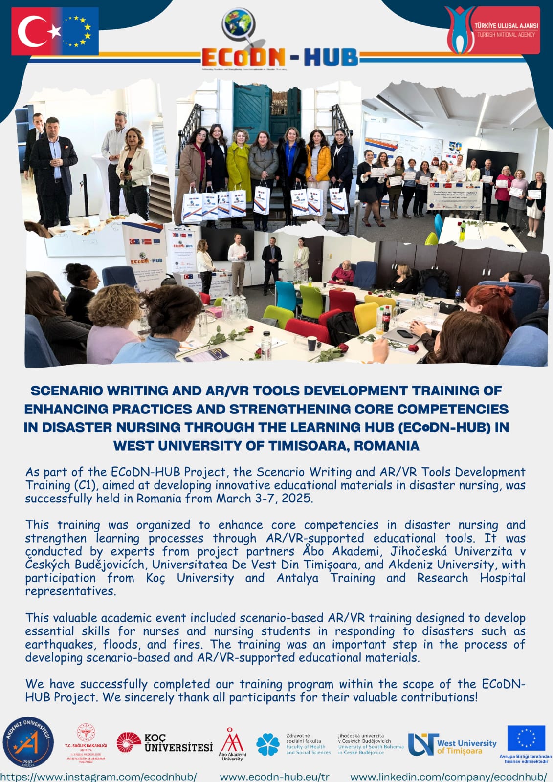 Scenerio Writing and AR/VR Tools Development Training of Enhancing Practices and Strengthening Core Competencies in Disaster Nursing Through the Learning Hub (ECoDN-HUB) in West University of Timisoara, Romania